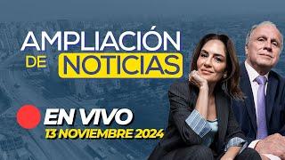  #ENVIVO AMPLIACIÓN DE NOTICIAS 13/11/2024 #ADNRPP