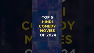 Top 5 Hindi Comedy Movies of 2024 | 2024 Best Comedy Movies | 2024 Funny Movies