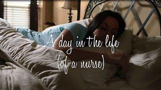 A Day in the Life of a Nurse - #NursesWeek