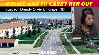 Fargo Police Had To Carry Her Out