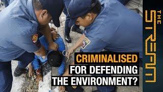  Why are environmental activists under attack? | The Stream