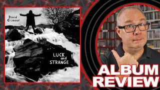 REVIEW: David Gilmour "Luck and Strange"