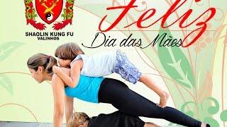 DIA DAS MÃES 2016 -  SHAOLIN VALINHOS