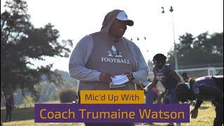 Mic'd Up With Alcorn State OL Coach Trumaine Watson | The Bluebloods