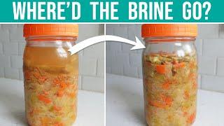 DISAPPEARING SAUERKRAUT BRINE - What NOT to do!