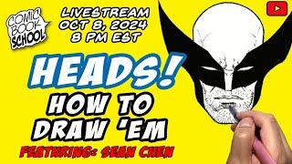 Heads! (How to Draw 'Em!) with Sean Chen - Tutorial