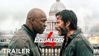 The Equalizer 4 - First Trailer | Denzel Washington, Keanu Reeves | Columbia Pictures | Concept