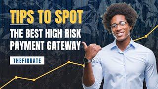 Top Features to Look for in a High-Risk Payment Gateway | TheFinRate