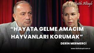 "Hayata gelme amacım hayvanları korumak" / Fatih Altaylı & Derin Mermerci