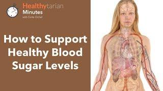 How to Support Healthy Blood Sugar Levels (Healthytarian Minutes ep. 39)