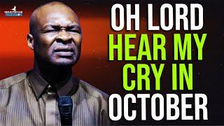 OH GOD ANSWER MY PRAYERS SPEEDILY IN OCTOBER 2024 POWERFULLY - APOSTLE JOSHUA SELMAN