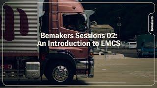 Bemakers Sessions | 02: An introduction to EMCS