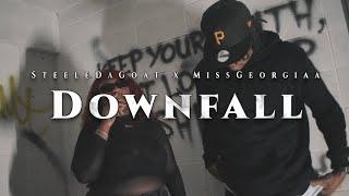 Downfall - SteeleDaGoat x Miss Georgiaa (Official Music Video)