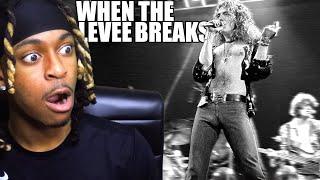 FIRST TIME REACTING TO LED ZEPPELIN - WHEN THE LEVEE BREAKS