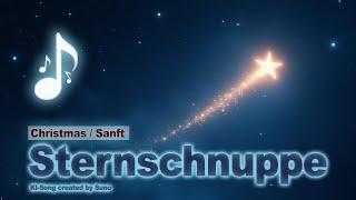 Musikadventskalender 2024  Türchen #21 Sternschnuppe (Christmas, Sanft, erstellt mit Suno)