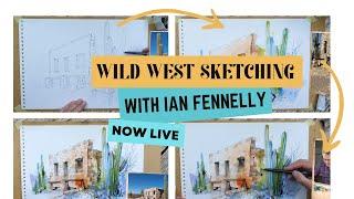 Introduction to the Wild West Urban Sketching Course with Ian Fennelly