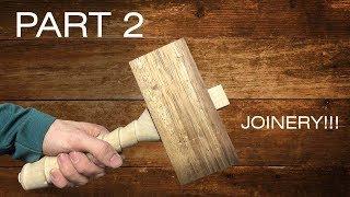 WOODEN HAMMER - PART 2 : JOINERY / WWW