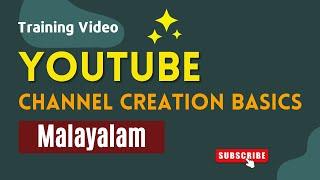 Basic Info on Youtube Channel Creation - Malayalam Class