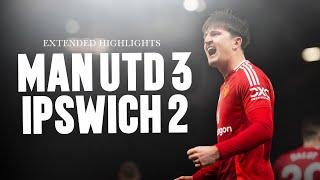 Comeback Win COMPLETE  | Man Utd v Ipswich | Extended Highlights