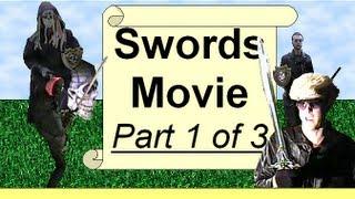 Swords Movie-(Part 1 of 3)-Gary DeVries.