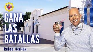 GANA LAS BATALLAS | Rubén Cedeño - Metafísica