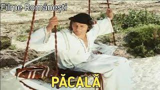 PĂCALĂ • Filme Românești