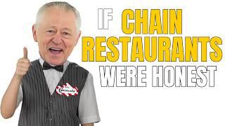 If Chain Restaurants Were Honest - Honest Ads