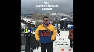 John Nunez of CL-95 Interview - Ep. 15