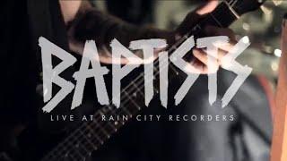 Rain City Sessions - Baptists