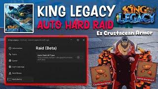 King Legacy Script Arc Hub | Auto Hard Raid - Easily Get Crab Armor & Gems Farm