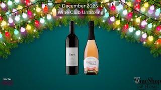 Dec 2023 Wine Club Unboxing