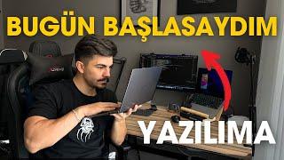 Yazılımı Nasıl Öğrenirdim (Yeniden başlayabilseydim)