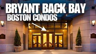 Bryant Back Bay | Boston Condo Review