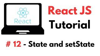 React Tutorial: #12 - State and setState