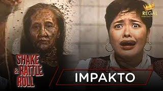 IMPAKTO | Shake Rattle & Roll: Episode 12