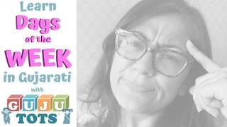 Learn DAYS OF THE WEEK in Gujarati with Gujutots | Atwadia na diwas | Learn Gujarati for Kids