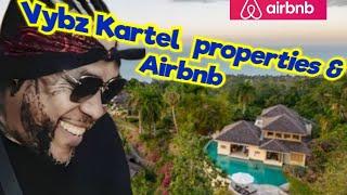 Vybz kartel multi-million Airbnb &  property business