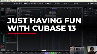 Creating Cool Stuff With Cubase 13! Fun, Relaxing, Music Making... The Way It Should Be.