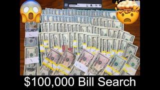 $100,000 Bill Search!