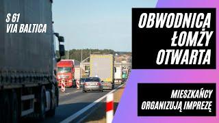 Obwodnica Łomży otwarta. Mieszkańcy organizują imprezę. Via Baltica, trasa S61