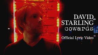 David Starling - Cowards [Official Lyric Video]