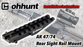 ohhunt® AK47/74 Rear Sight Rail Mount Installation instructions