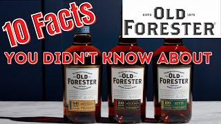 10 Facts You Didn't Know about Old Forester Bourbon (2022)