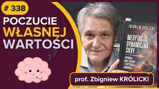 Jak zwiększyć POCZUCIE WŁASNEJ WARTOŚCI krok po kroku? - profesor Królicki - audiobook