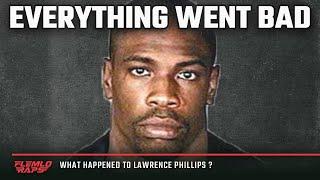 The NFL Was The LEAST Of His Problems! What Happened to Lawrence Phillips?