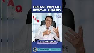 Do we Remove Breast Implants? Breast Implant Removal Surgery in Delhi | Dr. PK Talwar