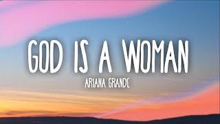 Ariana Grande - God Is A Woman (Lyrics)