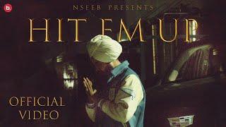 Hit Em Up - Official Video | NseeB | Rupan Bal| Jxgga | Punjabi Hip Hop Song 2022