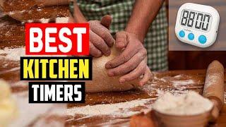 Top 5 Best Kitchen Timers of 2023