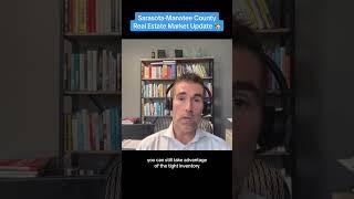 Sarasota-Manatee Real Estate Market Update